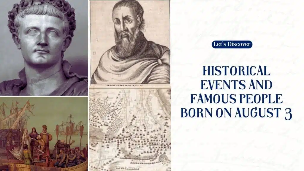 Historical Events and Famous People Born on August 3