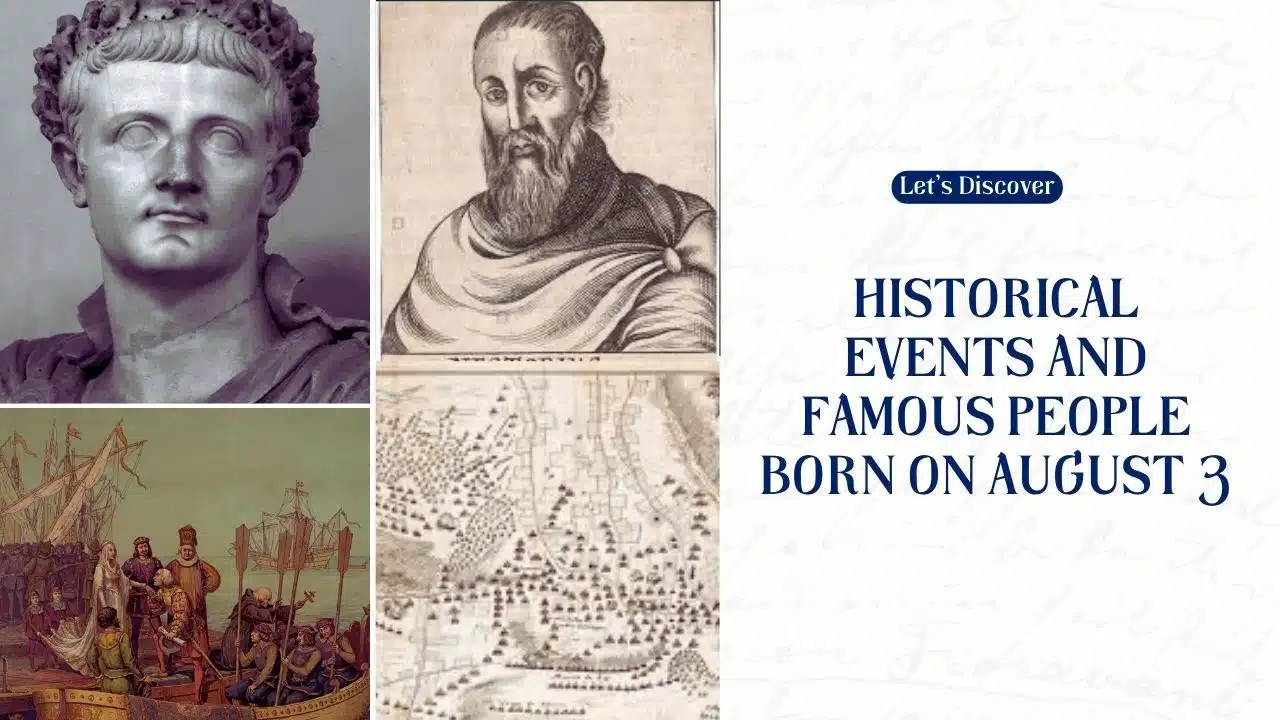 Historical Events and Famous People Born on August 3