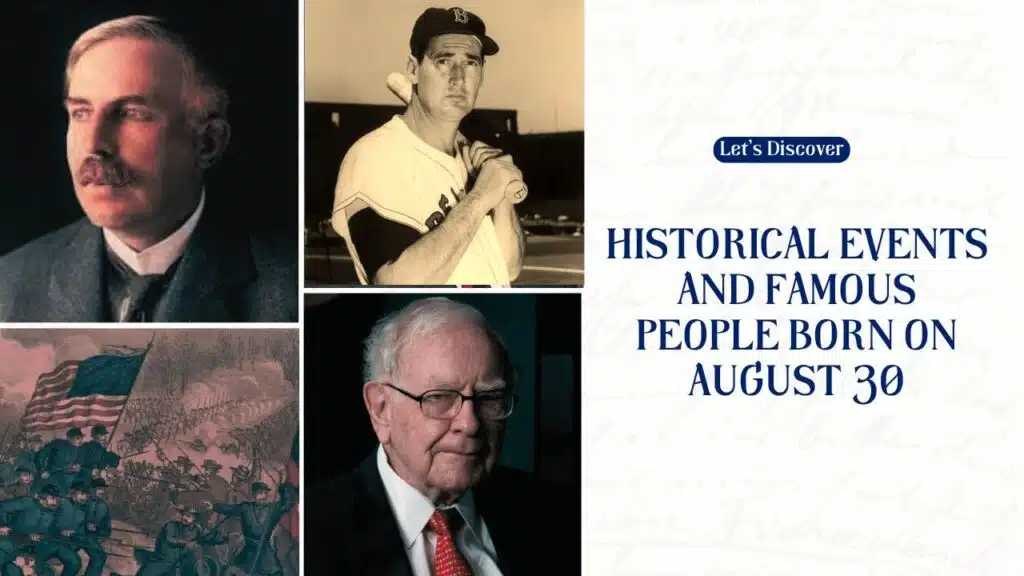Historical Events and Famous People Born on August 30