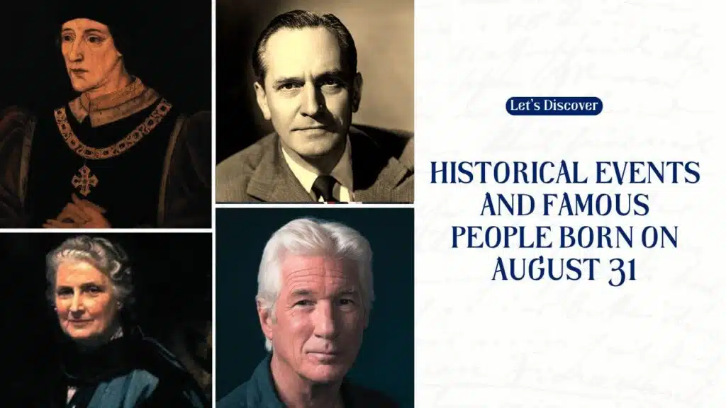 Historical Events and Famous People Born on August 31