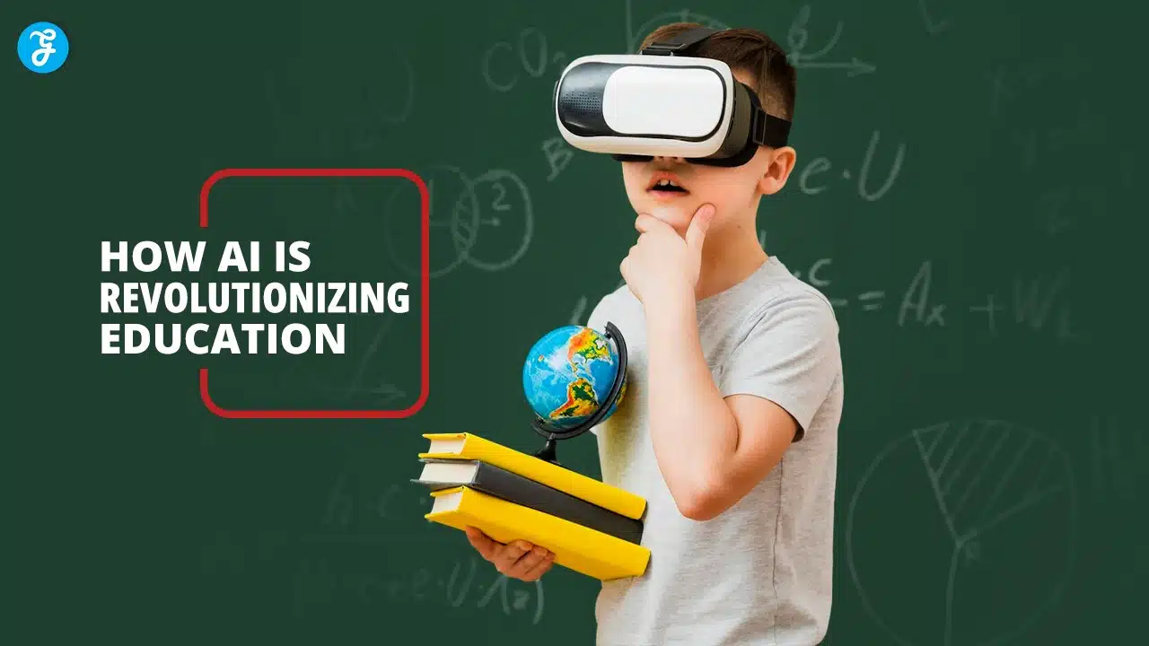 How AI is Revolutionizing Education