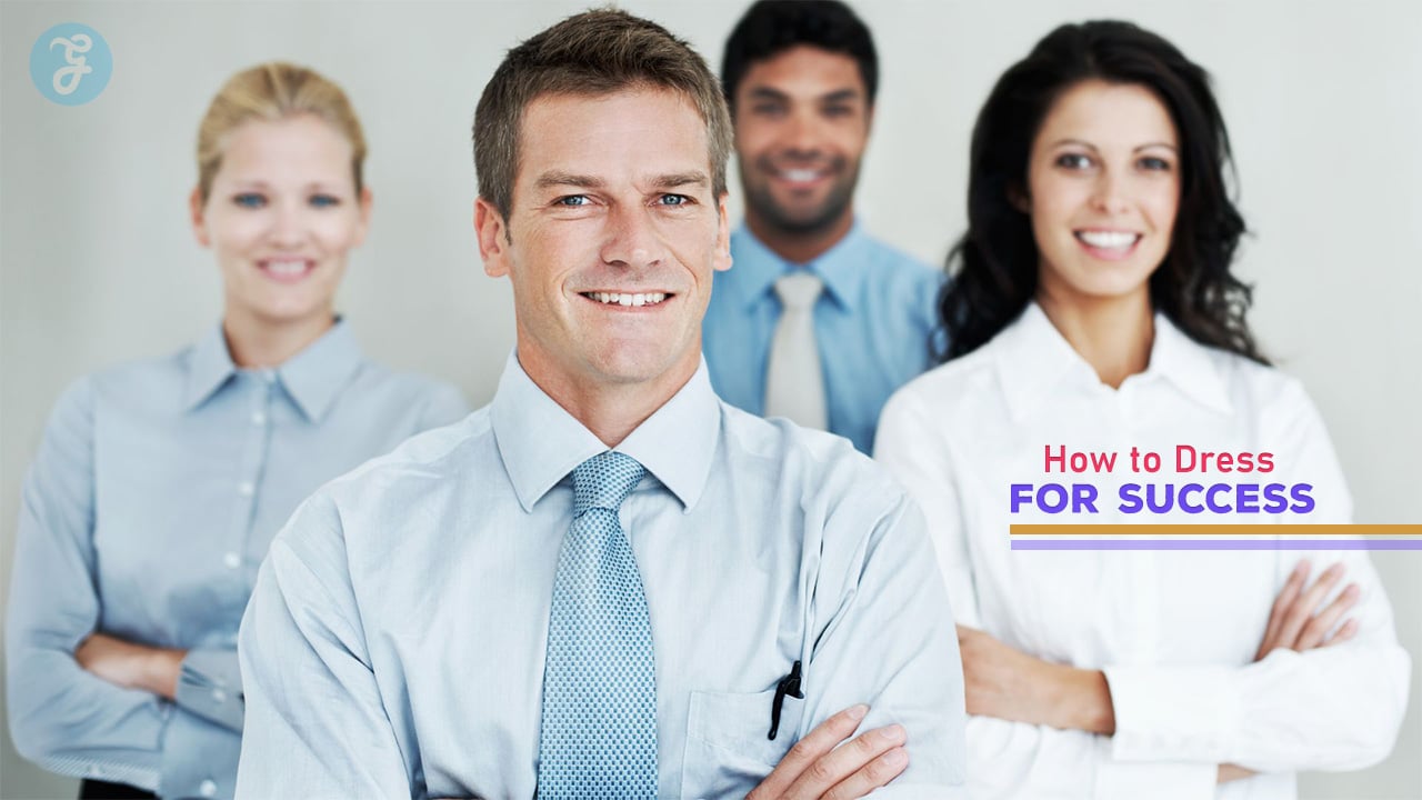 How to Dress for Success