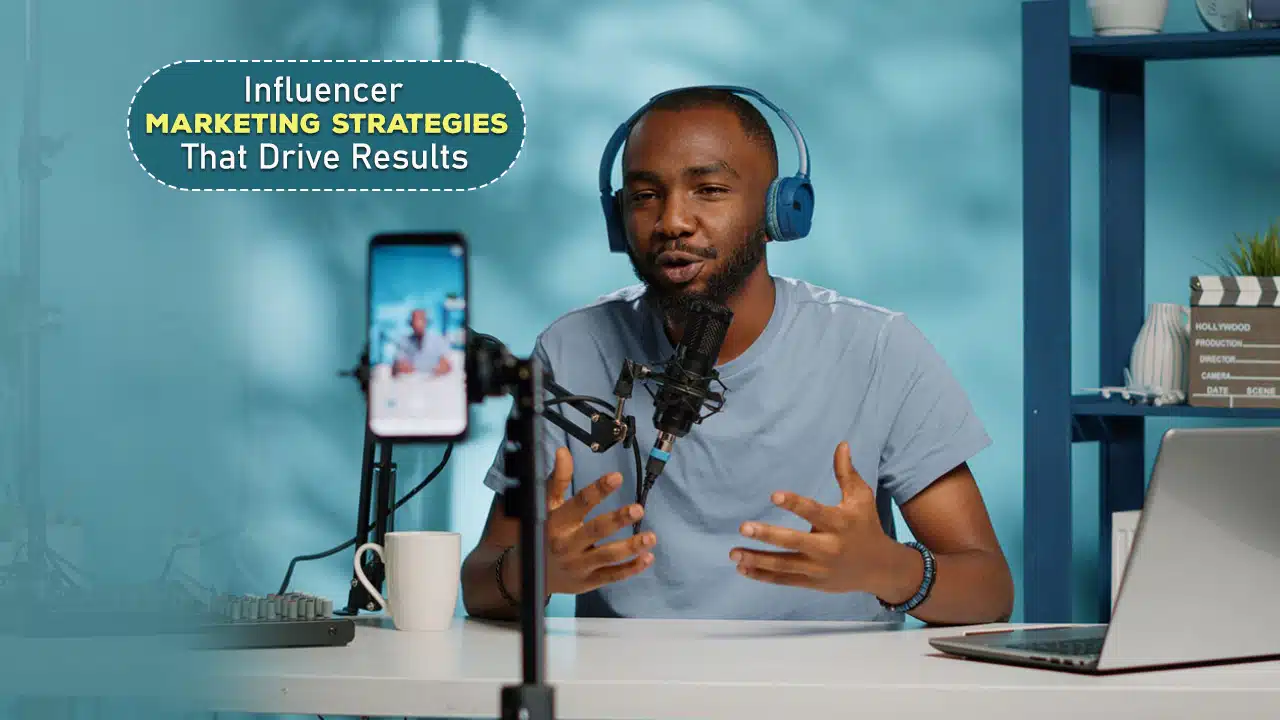 Influencer Marketing Strategies