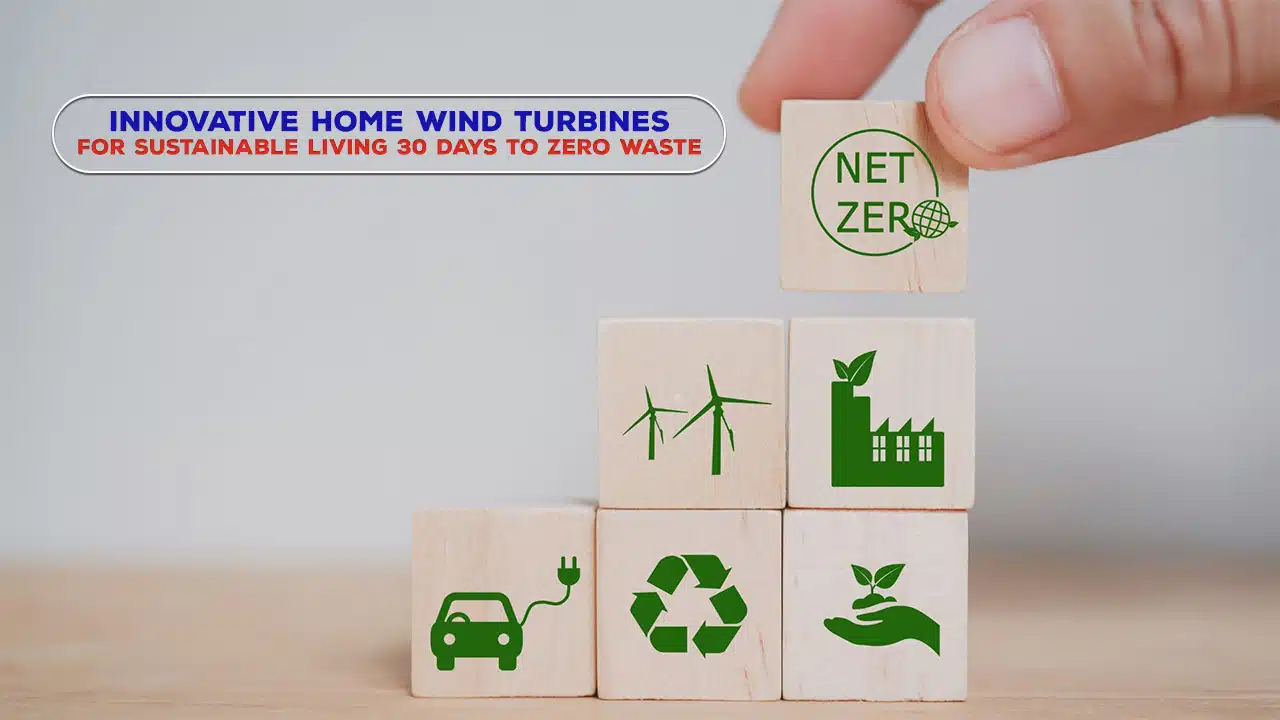 Innovative Home Wind Turbines for Sustainable Living