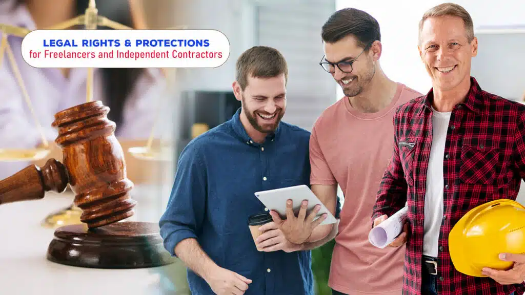 Legal Rights and Protections for Freelancers and Independent Contractors