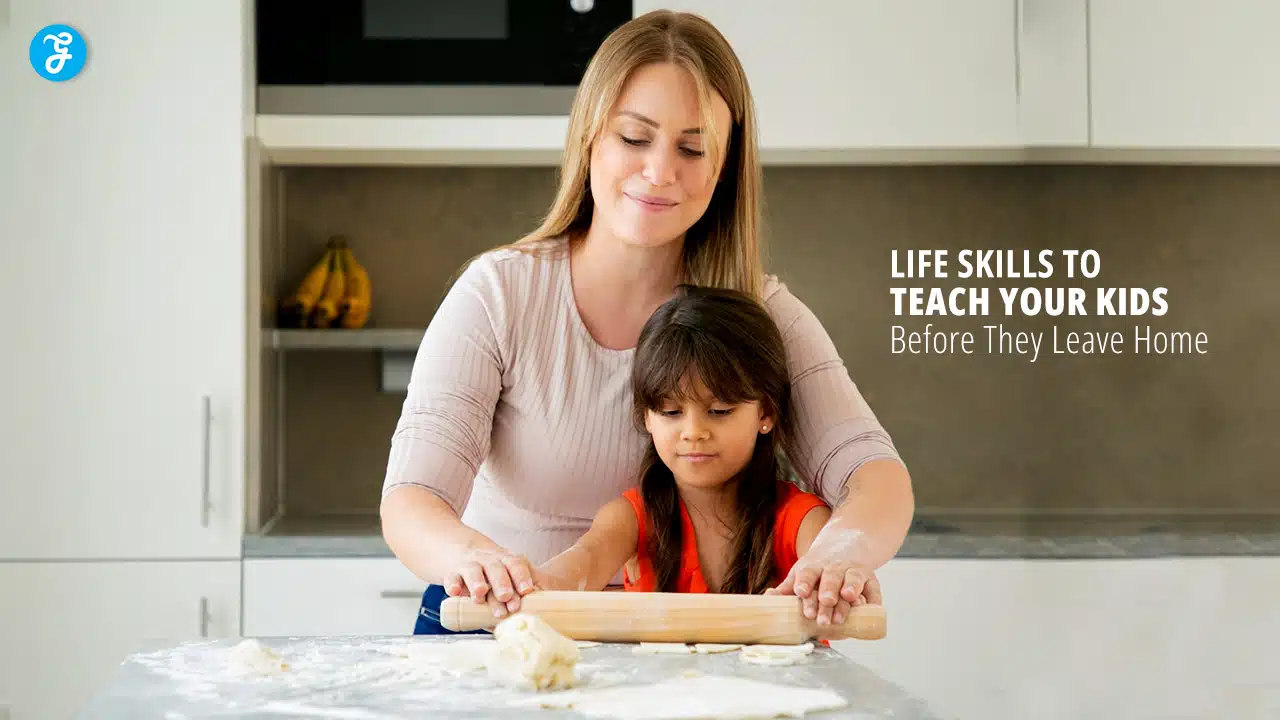 Life Skills to Teach Your Kids