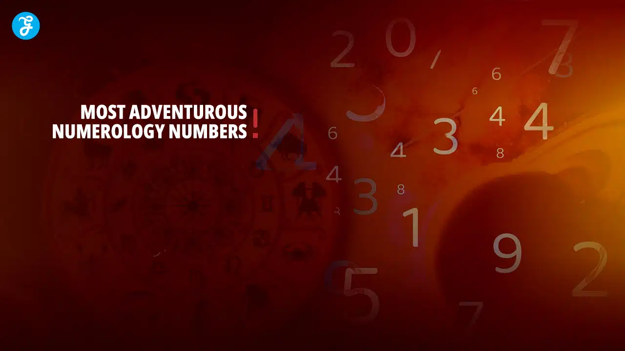 Most Adventurous Numerology Numbers