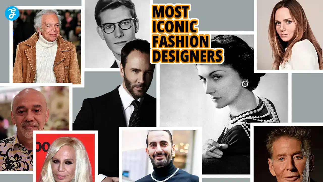 Most Iconic Fashion Designers