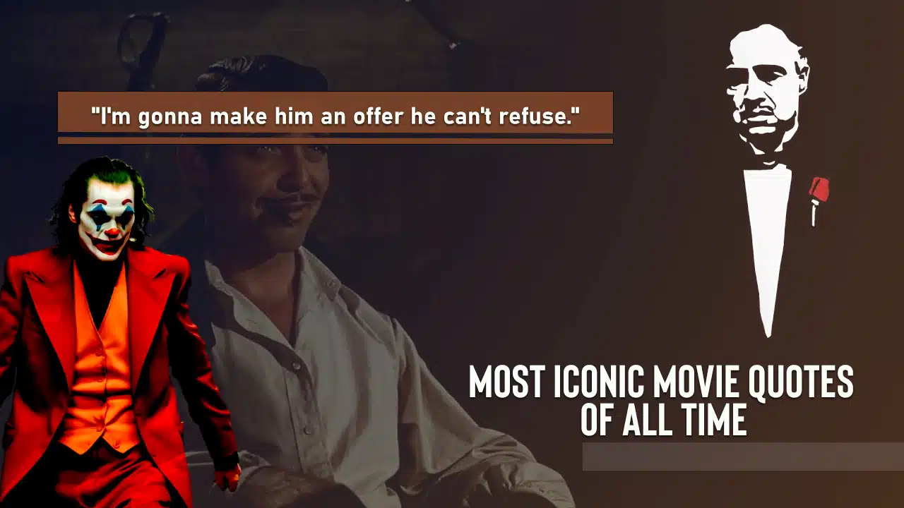 Most Iconic Movie Quotes of All Time