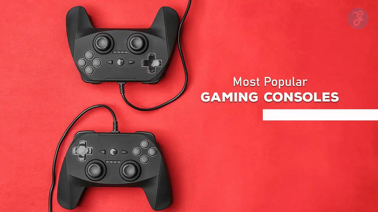 Most Popular Gaming Consoles