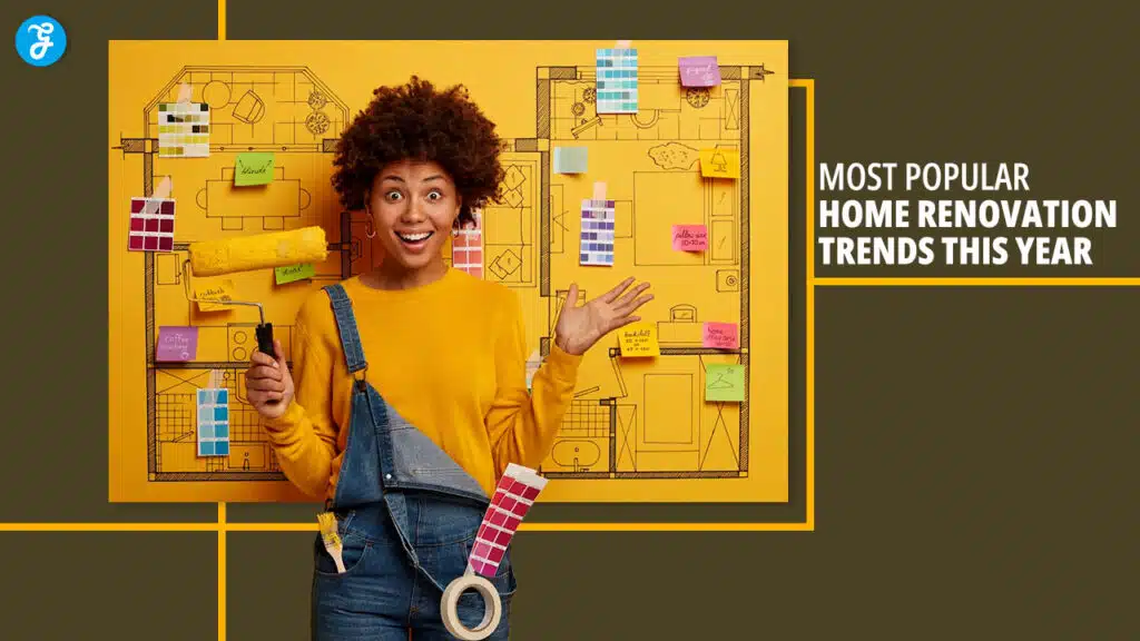Most Popular Home Renovation Trends This Year