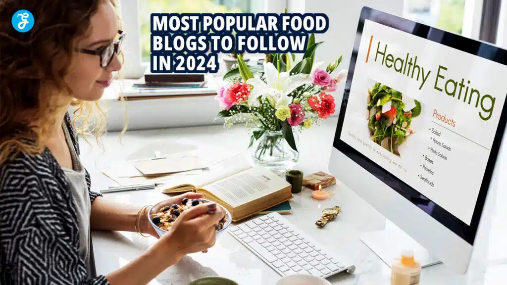 most popular food blogs in 2024