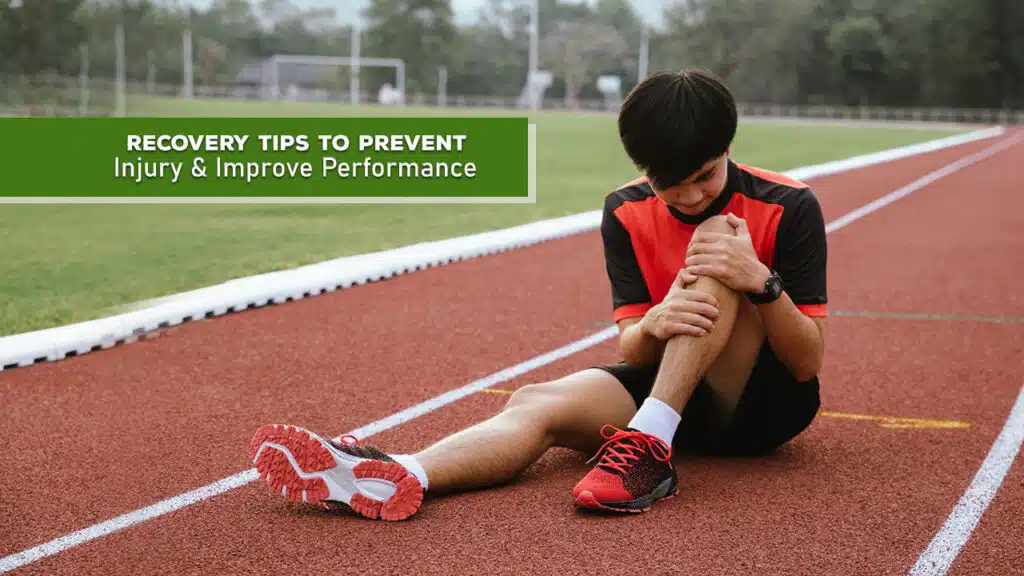 Recovery Tips to Prevent Injury and Improve Performance