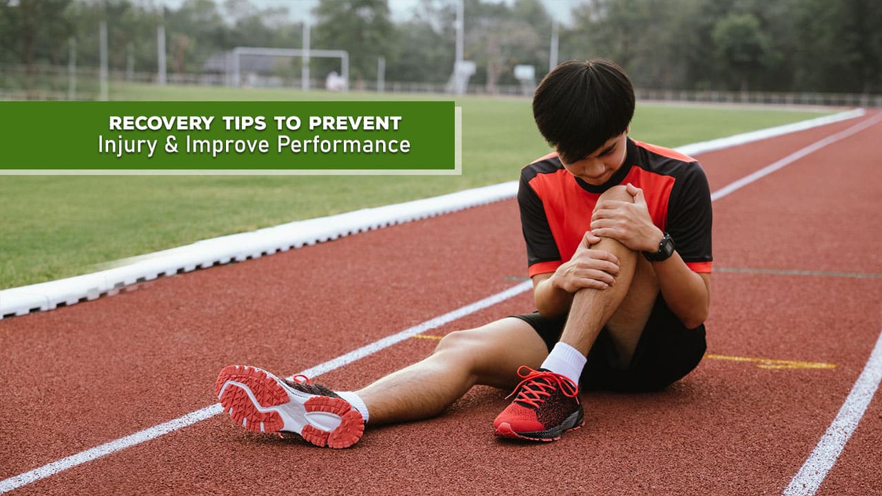 Recovery Tips to Prevent Injury and Improve Performance