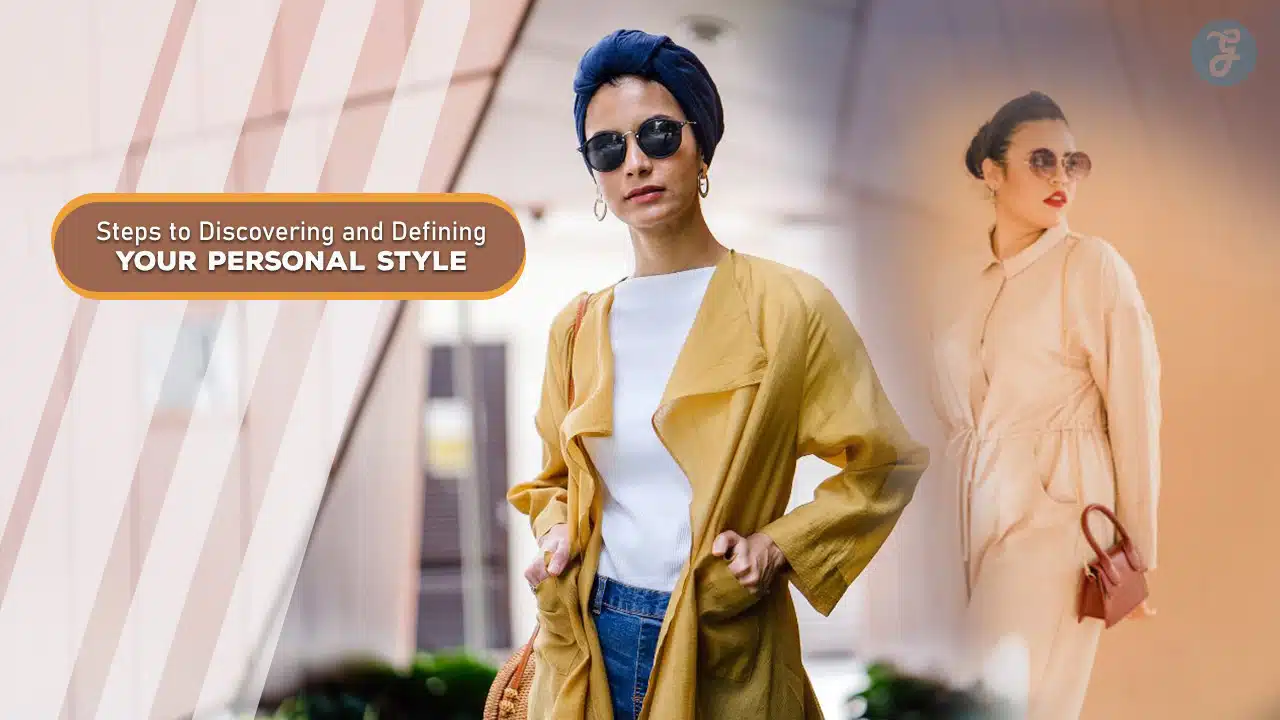 Steps to Discovering and Defining Your Style