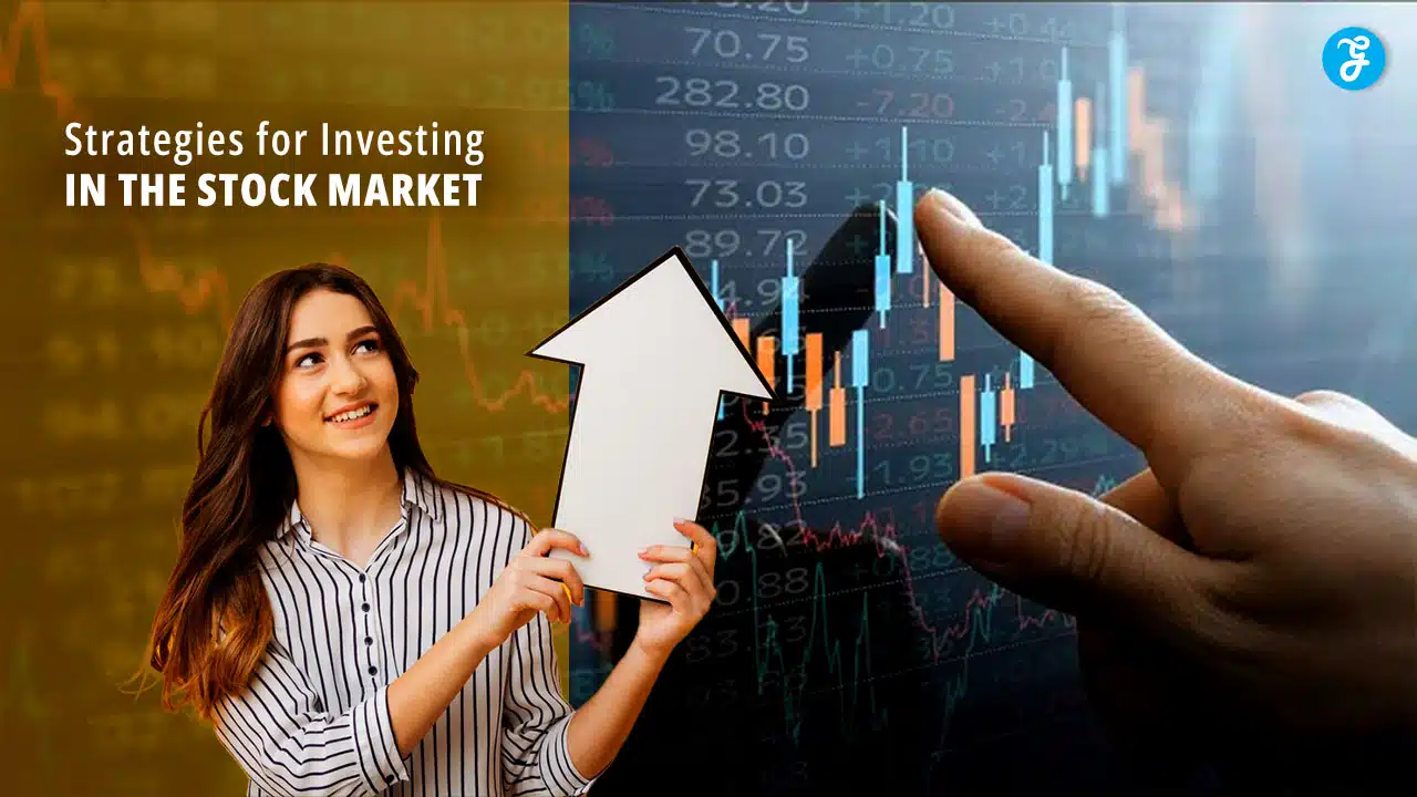 Strategies for Investing in the Stock Market