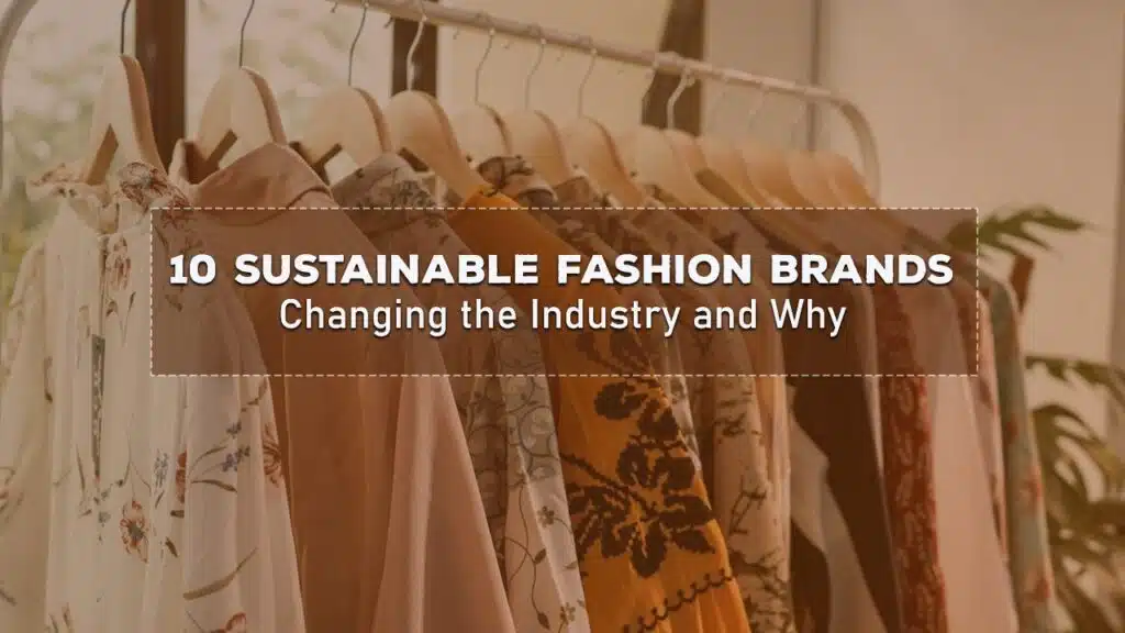 Sustainable Fashion Brands