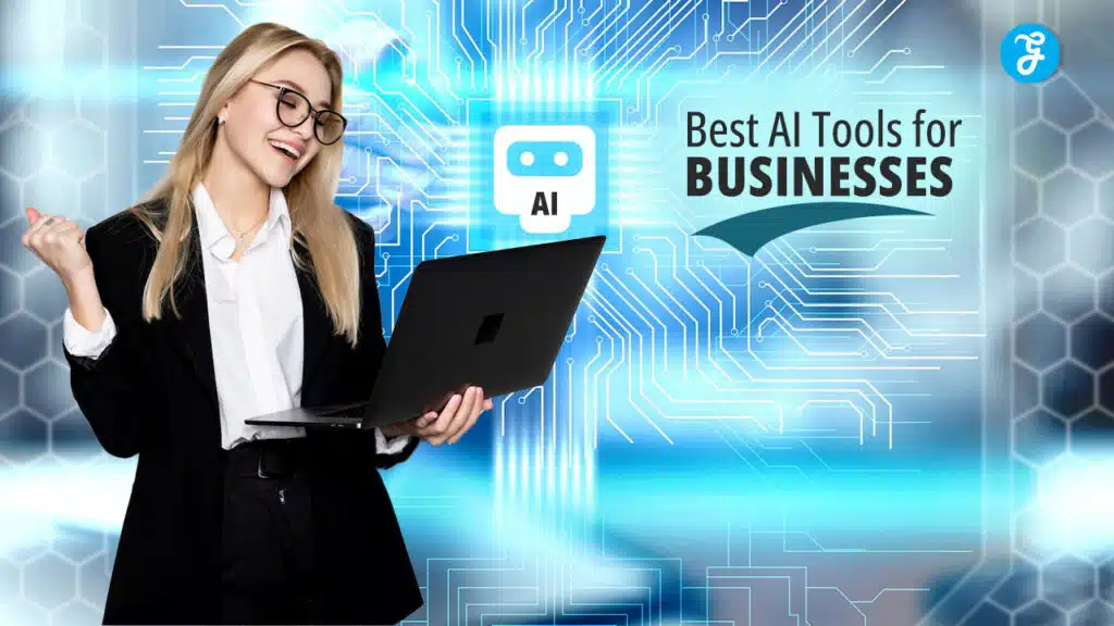 Best AI Tools for Businesses