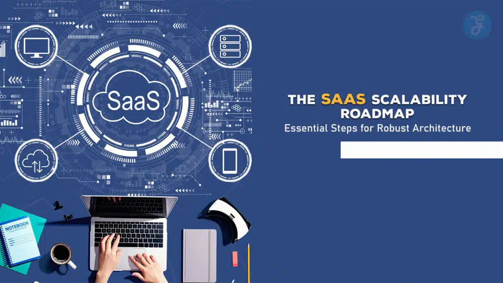 SaaS Scalability Roadmap