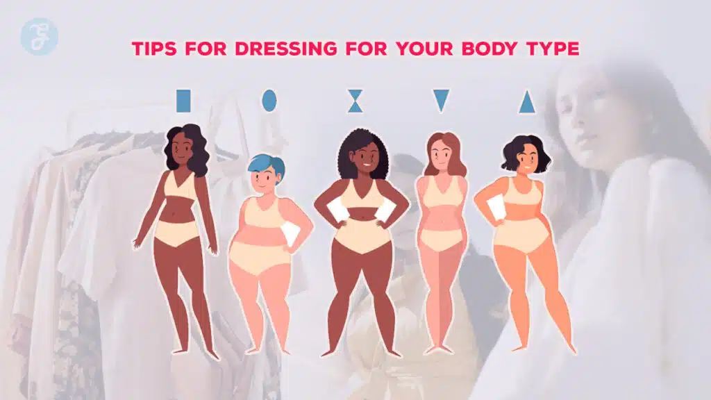 Tips for Dressing for Your Body Type