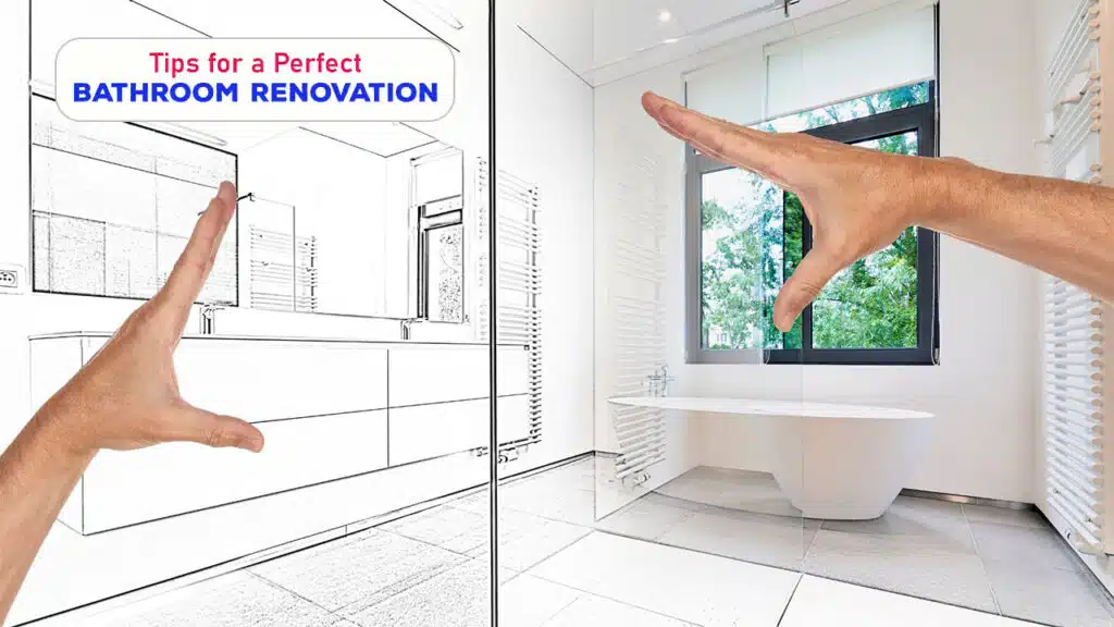 Tips for a Perfect Bathroom Renovation
