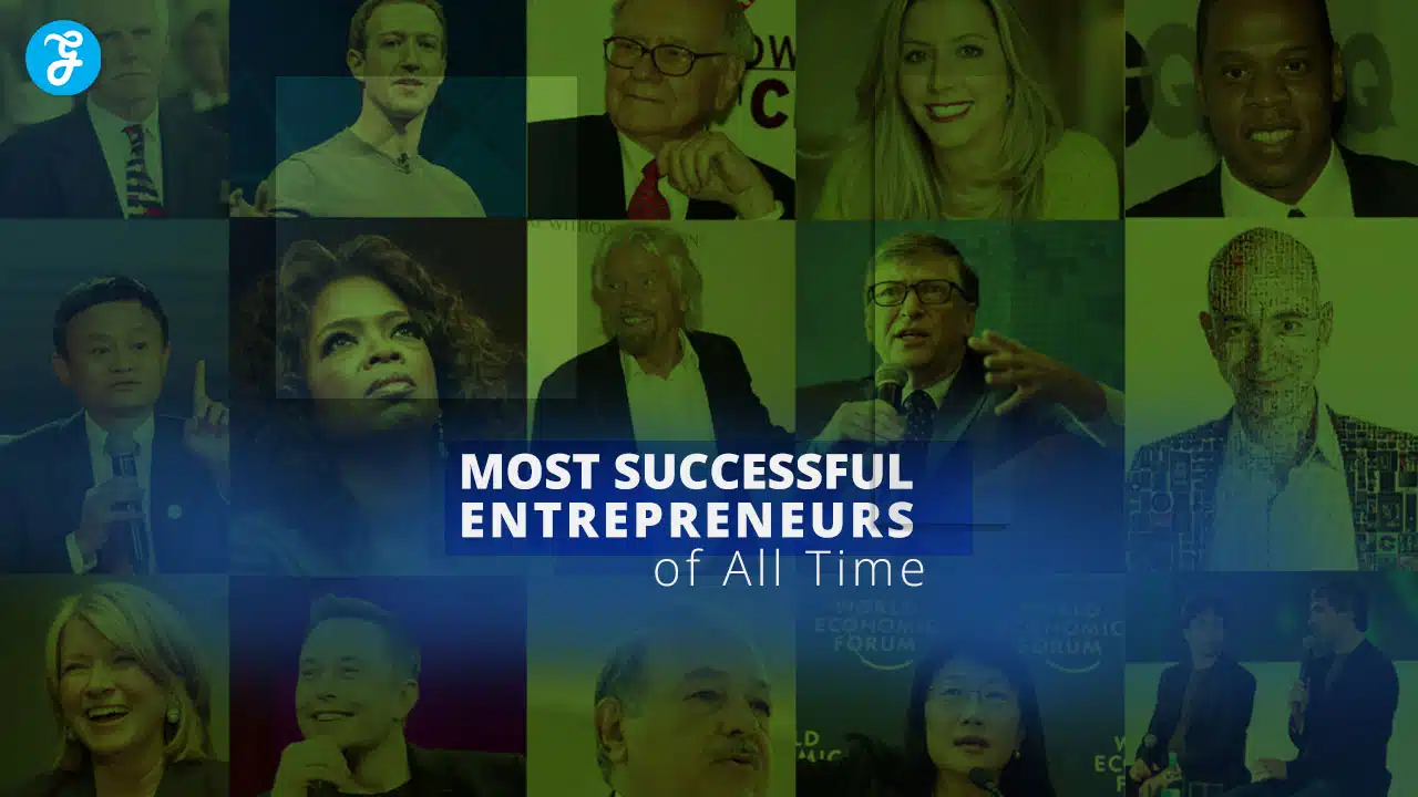 Top 20 Most Successful Entrepreneurs of All Time