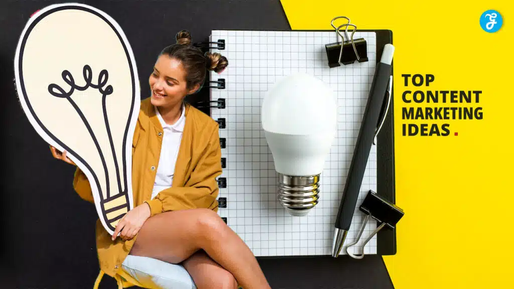 Top Content Marketing Ideas for Your Business