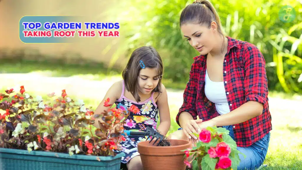 Top Garden Trends Taking Root This Year copy