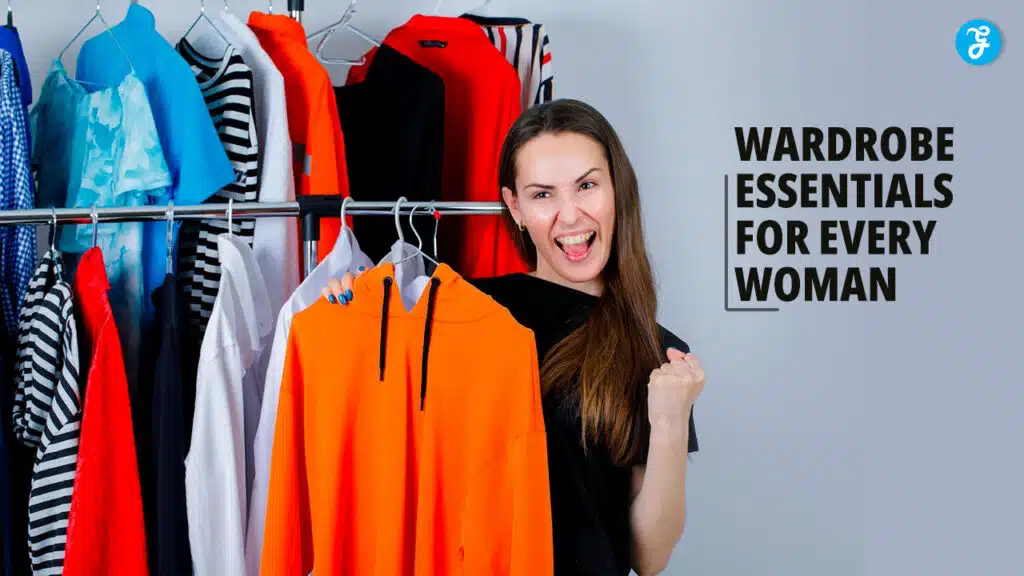 Wardrobe Essentials for Every Woman