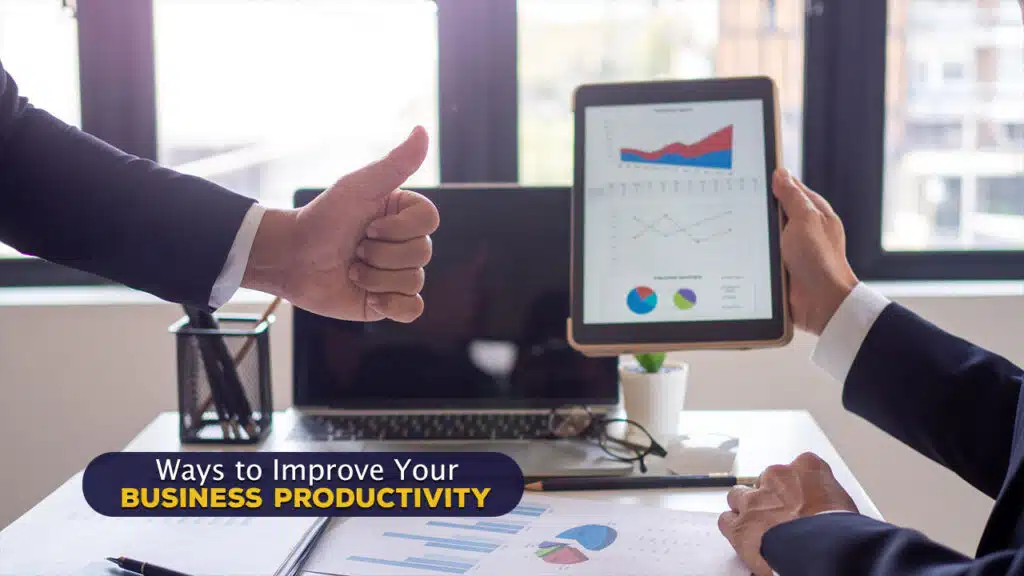 Ways to Improve Your Business Productivity copy