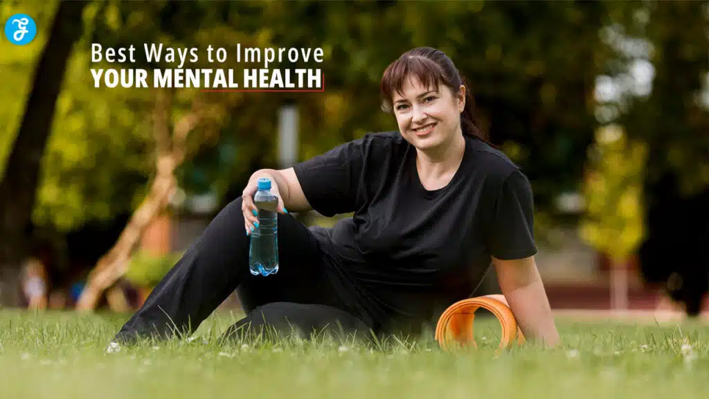 Ways to Improve Your Mental Health