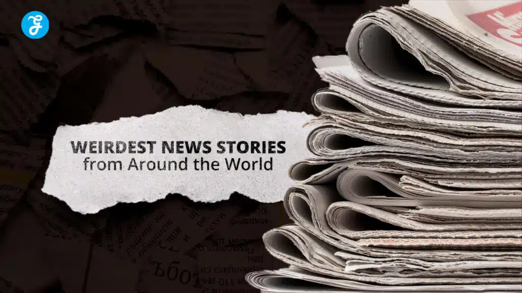 Weirdest News Stories Around the World