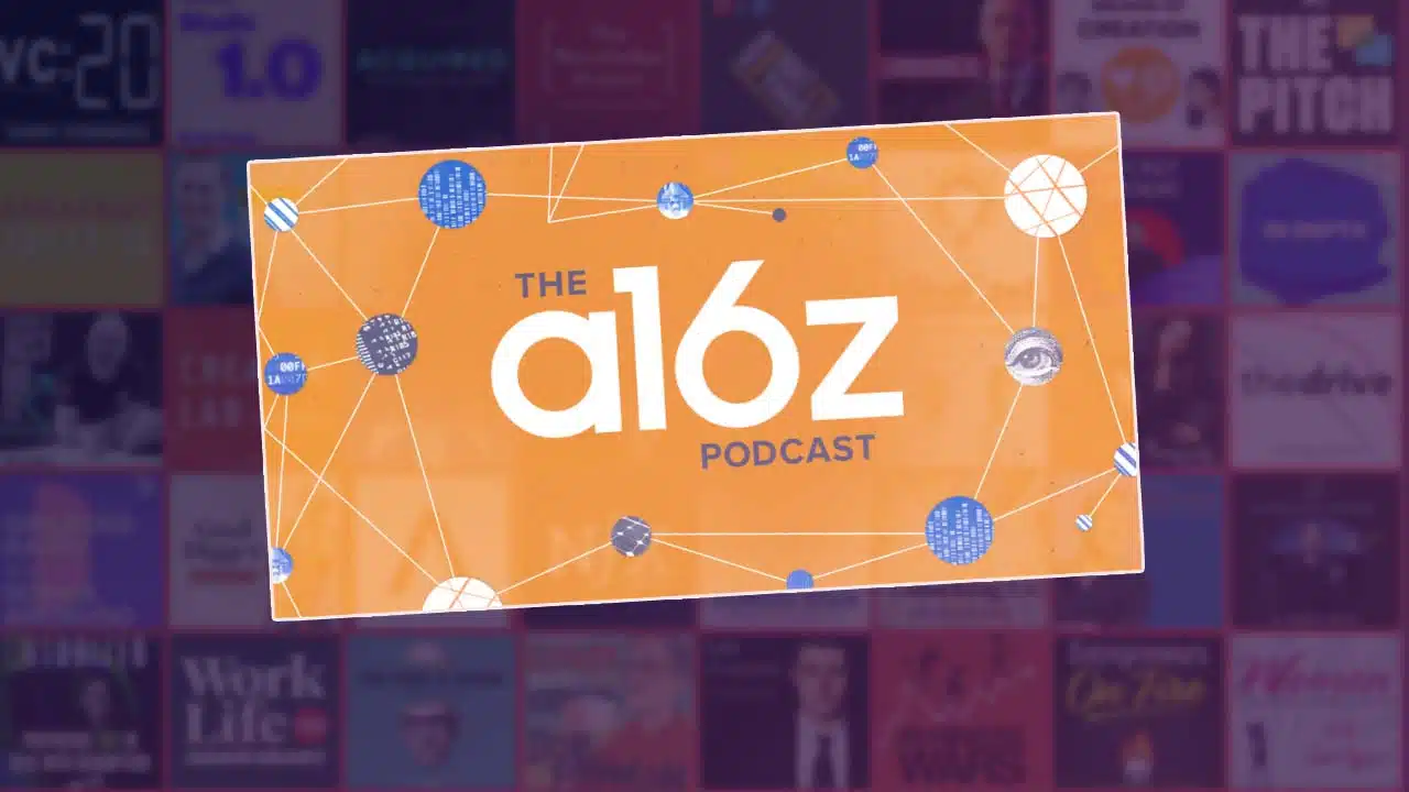 a16z Podcast