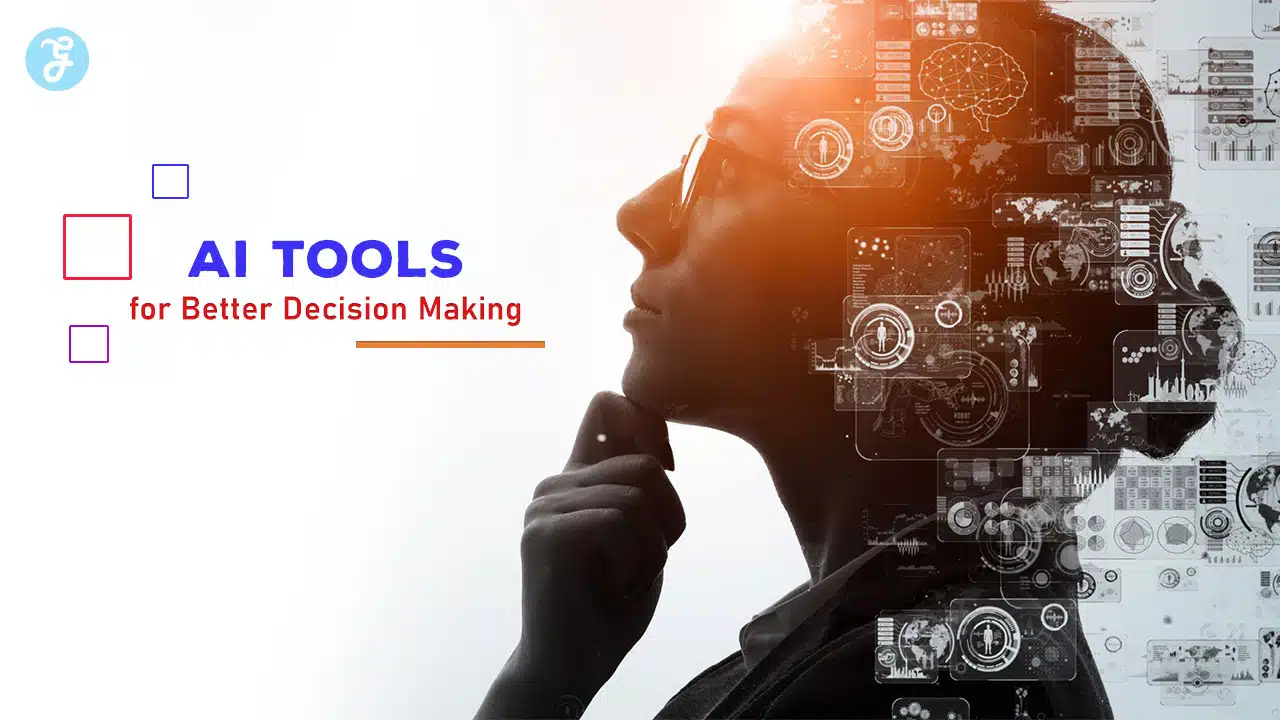 AI Tools for Better Decision Making