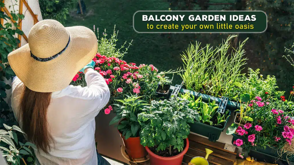 Balcony garden ideas to create your own little oasis