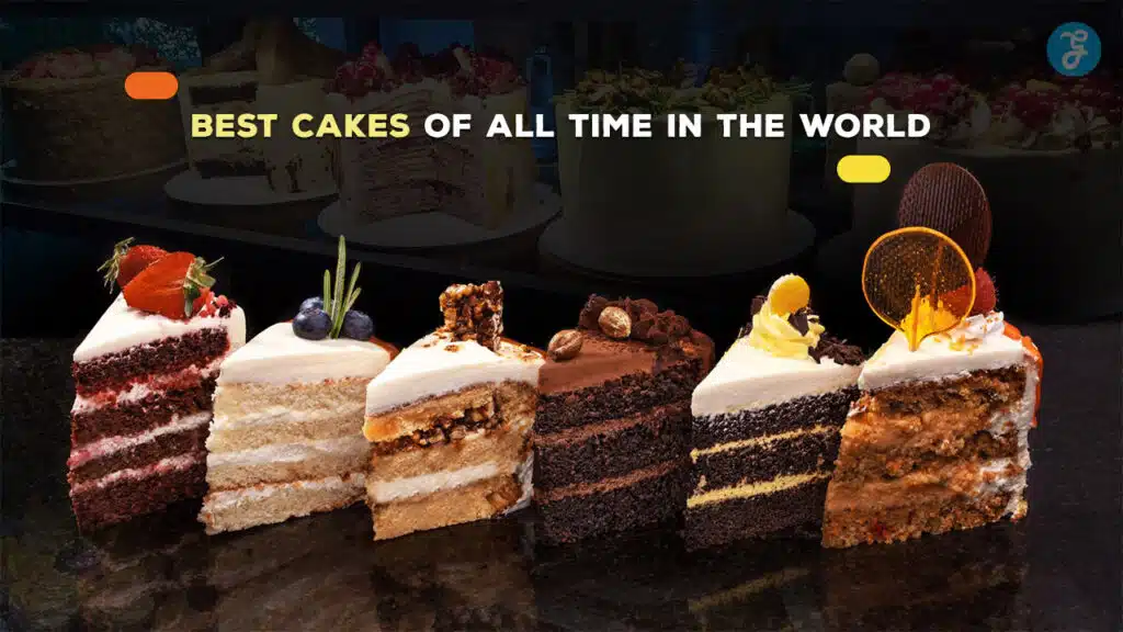 Best Cakes of All Time in the World