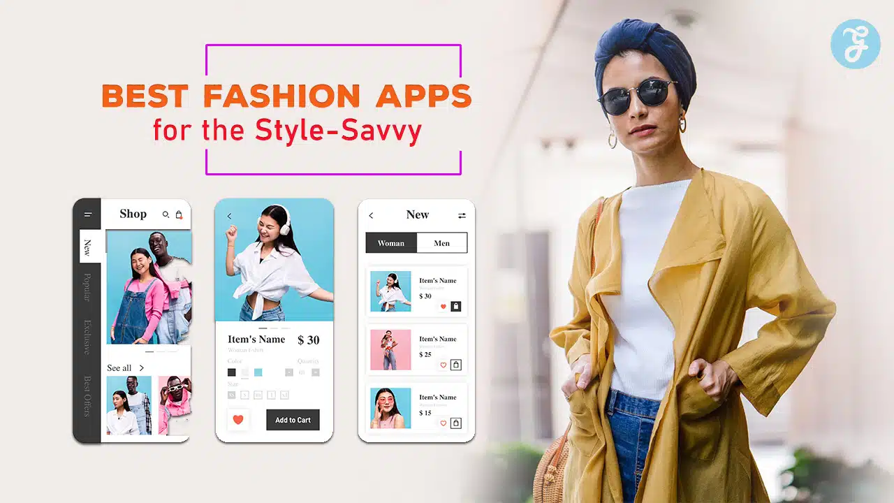 Best Fashion Apps for the Style-Savvy