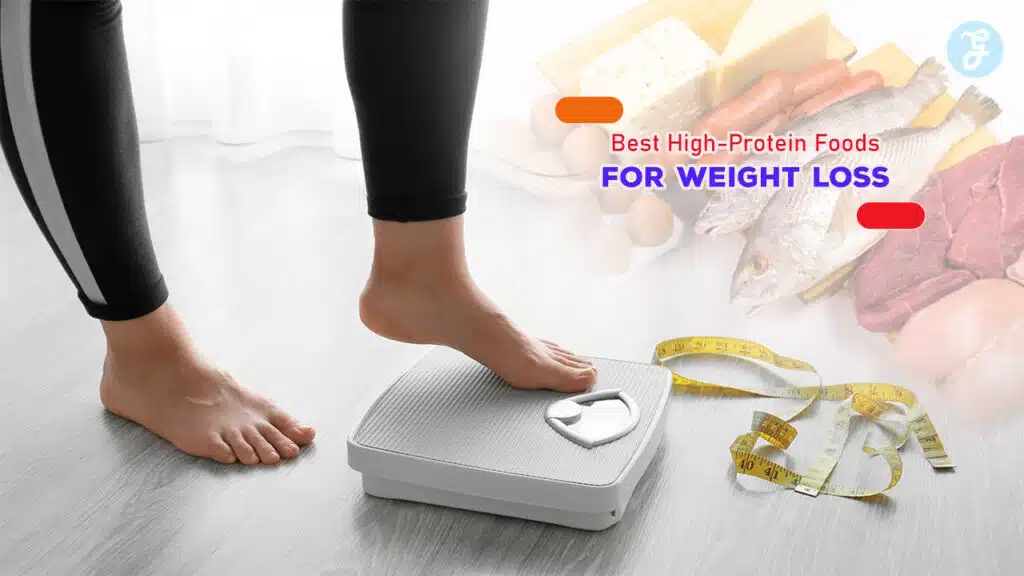 Best High-Protein Foods for Weight Loss