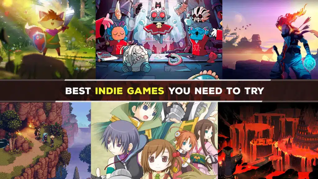 Best Indie Games You Need to Try