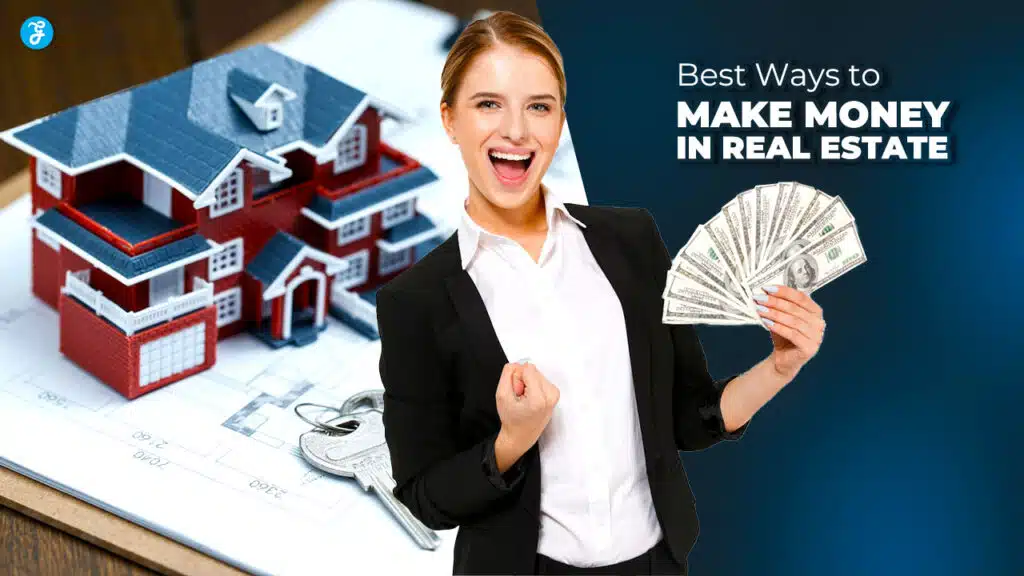 Best Ways to Make Money in Real Estate