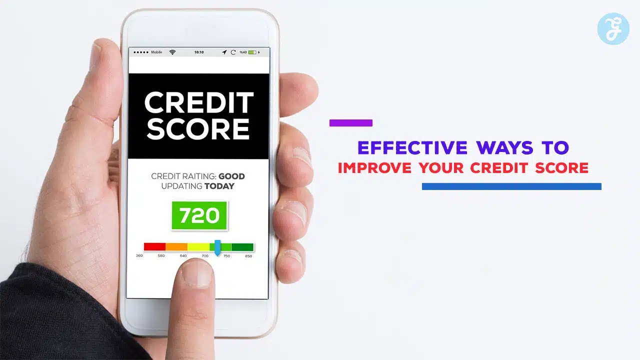 Effective Ways to Improve Your Credit Score