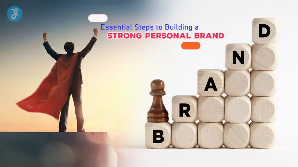 Steps to Building a Strong Personal Brand