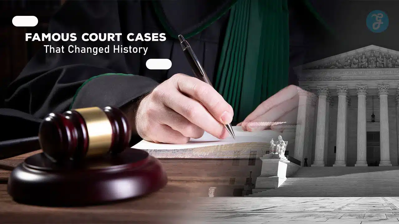 Famous Court Cases That Changed History
