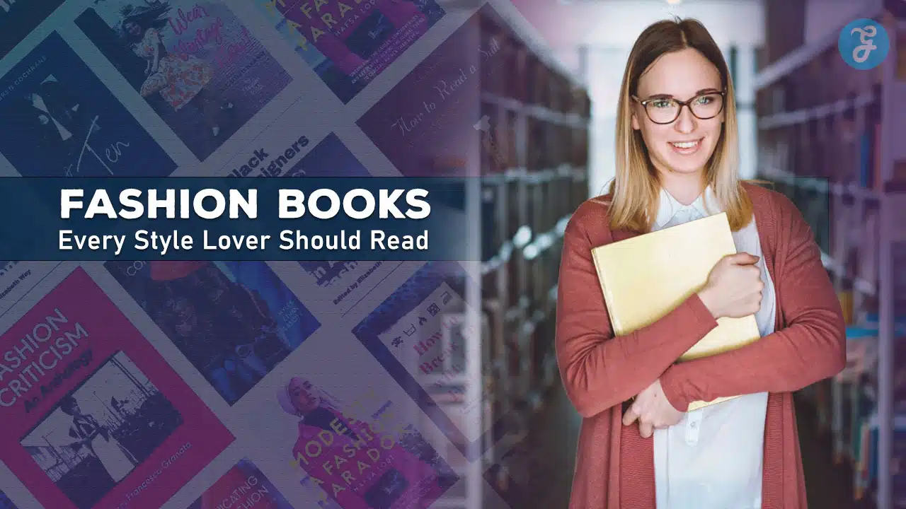 Fashion Books Every Style Lover Should Read