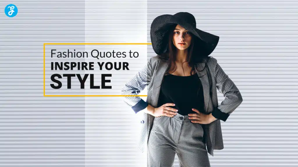 Fashion Quotes to Inspire Your Style