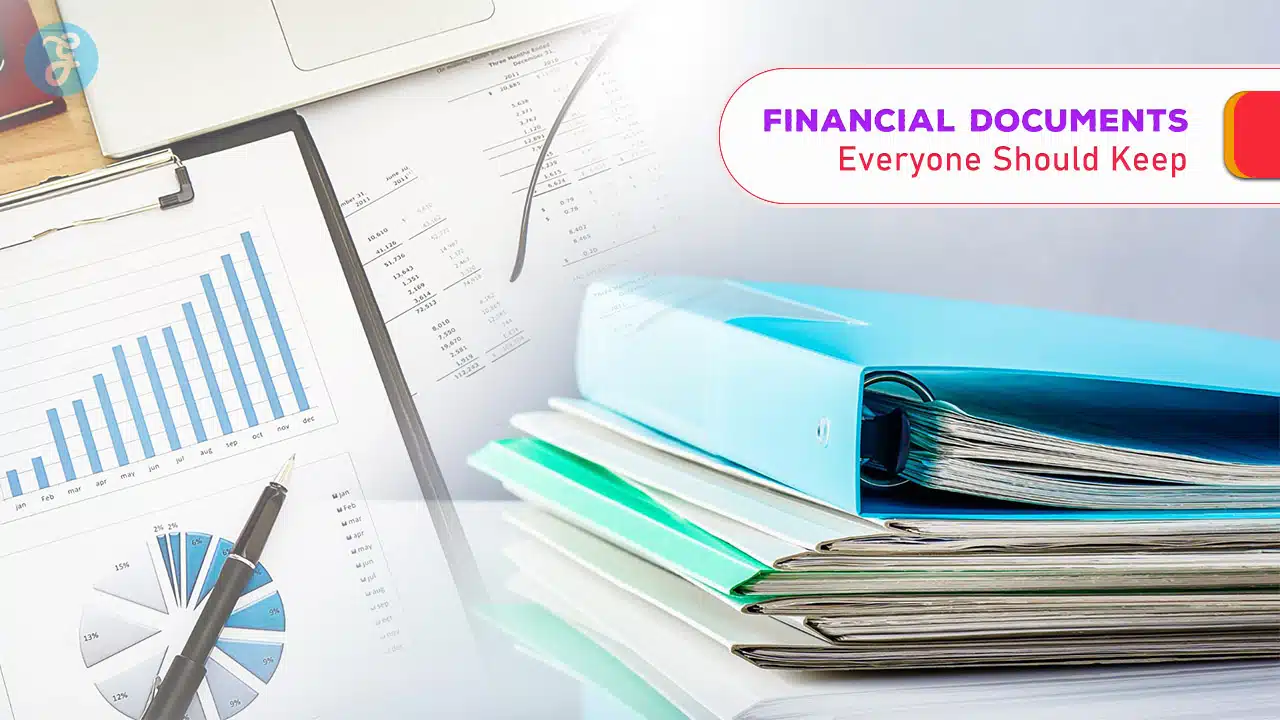 Financial Documents Everyone Should Keep