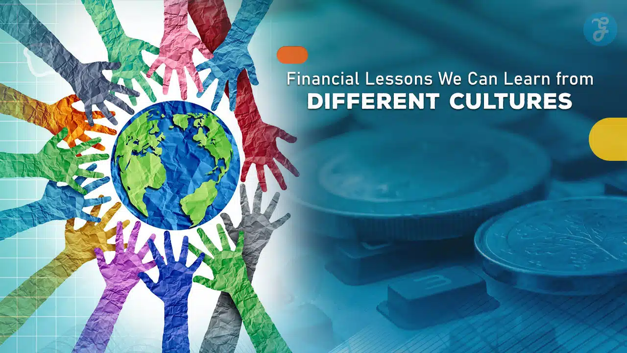 Financial Lessons We Can Learn from Different Cultures