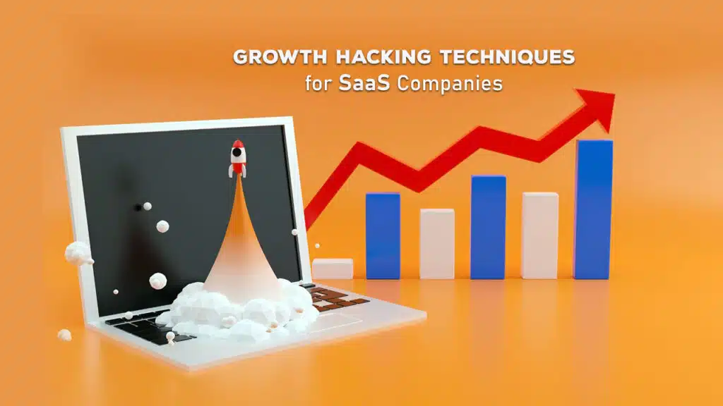 Growth Hacking Techniques for SaaS Companies