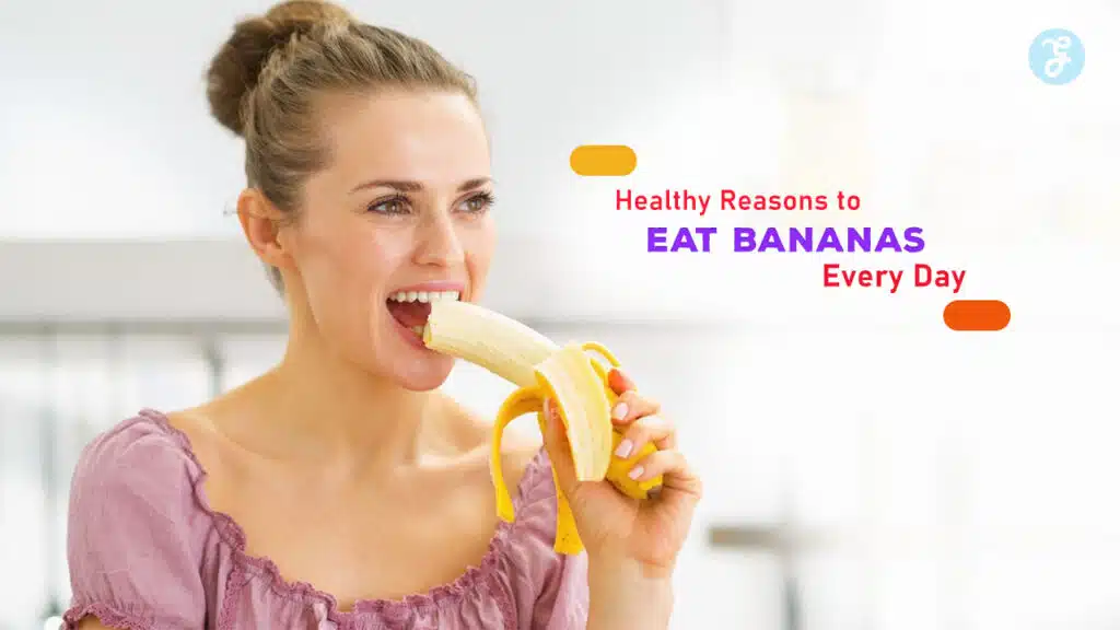 Healthy Reasons to Eat Bananas Every Day