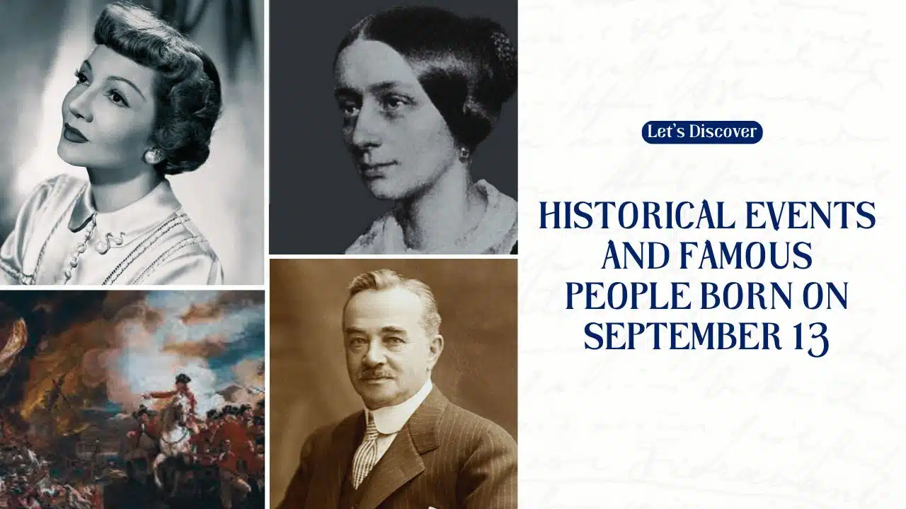 Historical Events and Famous People Born on September 13